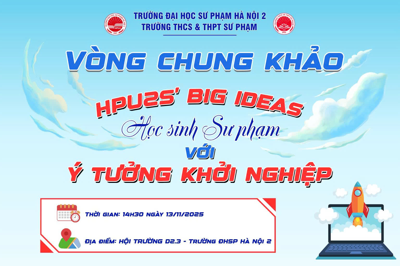 CUỘC THI “HỌC SINH SƯ PHẠM VỚI Ý TƯỞNG KHỞI NGHIỆP – HPU2S BIG IDEAS” LẦN THỨ I, NĂM 2025
